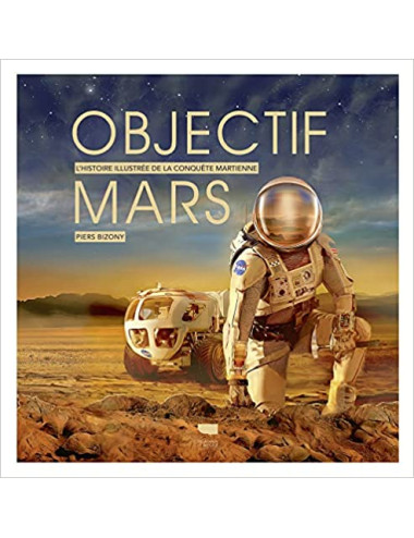 Objectif Mars : l'histoire...