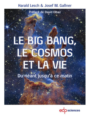 Le Big Bang, le cosmos et...