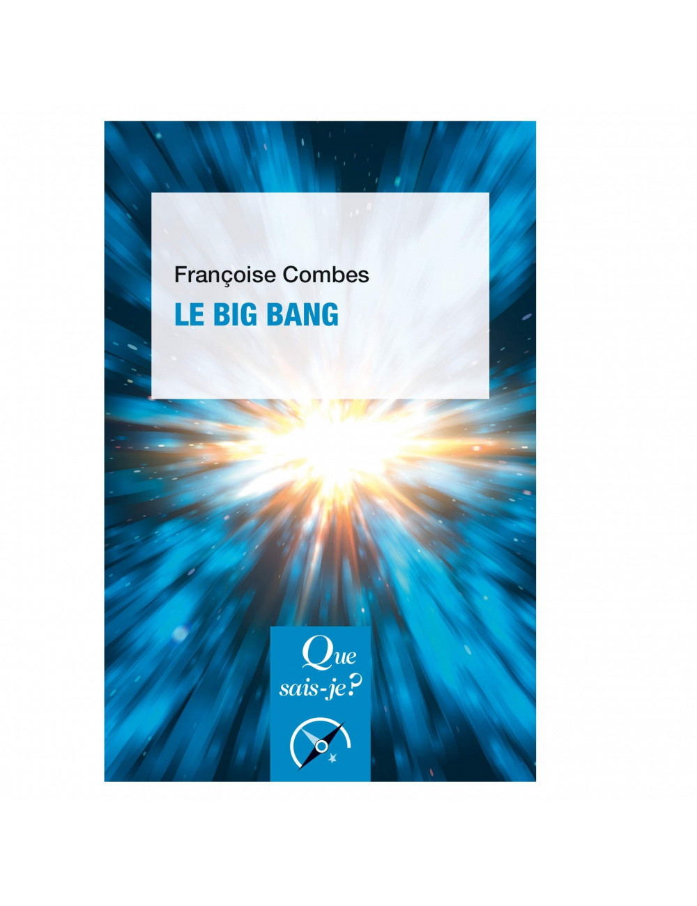 Le Big Bang -  F. Combe